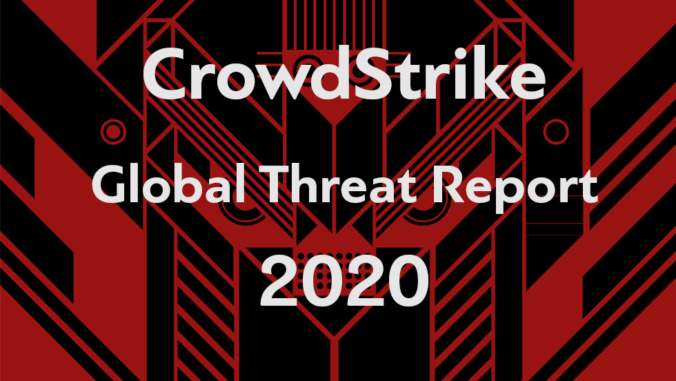 news_CrowdStrike_Threat Report 2020