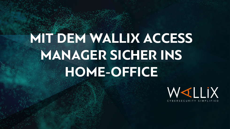 news_WALLIX_HOME-OFFICE